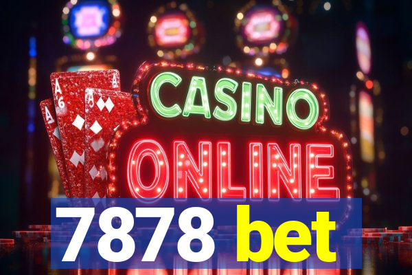 7878 bet